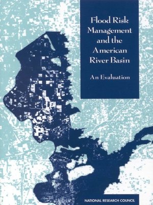 cover image of Flood Risk Management and the American River Basin